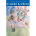 Flashes and Specks