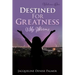 Destined For Greatness Volume One: My Storms