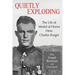 Quietly Exploding: The Life of Medal of Honor Hero Charles Barger