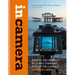 In Camera: How to Get Perfect Pictures Straight Out of the Camera
