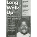 Long Walk Up: Childhood journey from tragedy to triumph