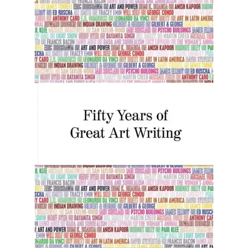 Fifty Years of Great Art Writing: From the Hayward Gallery
