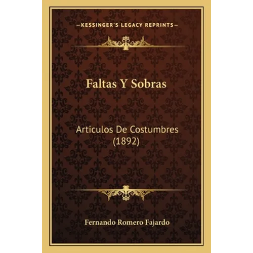 Faltas Y Sobras: Articulos De Costumbres (1892)