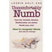 Uncomfortably Numb How the Verbally Abusive Relationship can slowly Numb your soul: How to recognize Abuse And Ask for Change