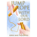 Jump Rope With Our Lord