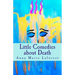 Little Comedies about Death