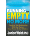 Running on Empty No More: Transform Your Relationships with Your Partner, Your Parents and Your Children