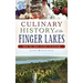 Culinary History of the Finger Lakes: From the Three Sisters to Riesling