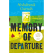Memory of Departure: By the Winner of the Nobel Prize in Literature 2021