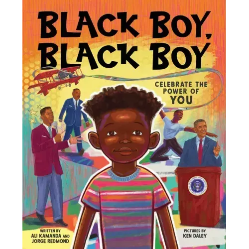 Black Boy, Black Boy: Celebrate the Power of You