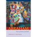 Abraham: Trials of Family and Faith