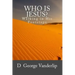 Who Is Jesus? Walking In His Footsteps