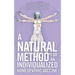 A Natural Method for an Individualized Homeopathic Vaccine