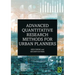 Advanced Quantitative Research Methods for Urban Planners