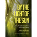 By the Light of the Sun: Trees, Wood, Photosynthesis and Climate Change