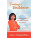 Unveiling the God-Mother