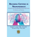 Becoming Certified in Neurofeedback: A Guide to the Neurofeedback Mentoring Process For Mentors and Mentees