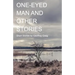 One-Eyed Man and Other Stories