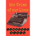 The Crime of Our Lives
