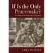If Is the Only Peacemaker: The Catholic Humanist Rhetoric of as You Like It