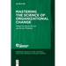 Mastering the Science of Organizational Change