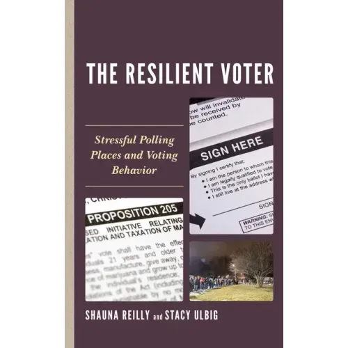 The Resilient Voter: Stressful Polling Places and Voting Behavior