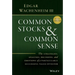 Common Stocks and Common Sense: The Strategies, Analyses, Decisions, and Emotions of a Particularly Successful Value Investor