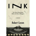 Ink: The Years of Journalism Before the Days of Bloggers