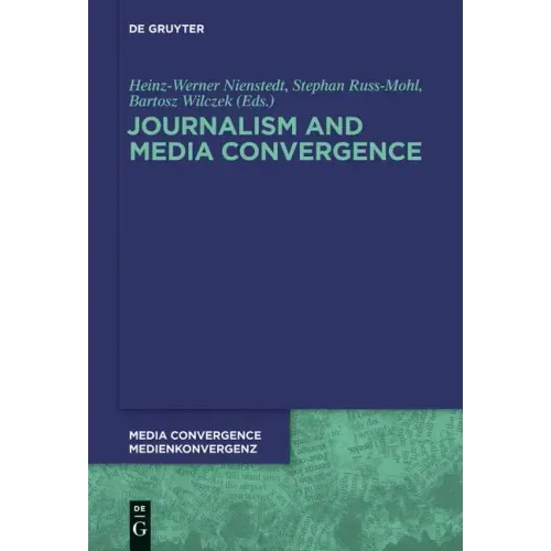 Journalism and Media Convergence