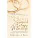 Secrets to Having a Successful and Happy Marriage: Using the Laws of Attraction to Create Success and Unity in Marriage