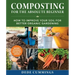 Composting for the Absolute Beginner: How to Improve Your Soil for Better Organic Gardening