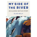 My Side of the River: An Alaska Native Story