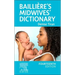 Baillière's Midwives' Dictionary