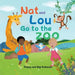 Nat and Lou Go to the Zoo: a Little Lou Book