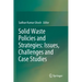 Solid Waste Policies and Strategies: Issues, Challenges and Case Studies