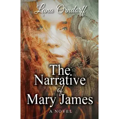 The Narrative of Mary James