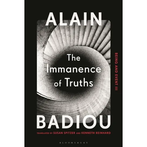 The Immanence of Truths: Being and Event III