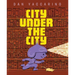 City Under the City