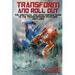 Transform and Roll Out: The Unofficial and Unauthorised Guide to The Transformers Franchise