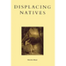 Displacing Natives: The Rhetorical Production of Hawai'i