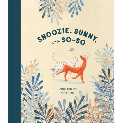 Snoozie, Sunny, and So-So