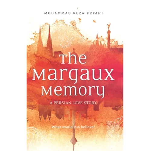 The Margaux Memory: A Persian Love Story