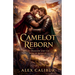 Rebirth of Camelot: The Pendragon and The Son of Avalon