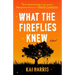 What the Fireflies Knew