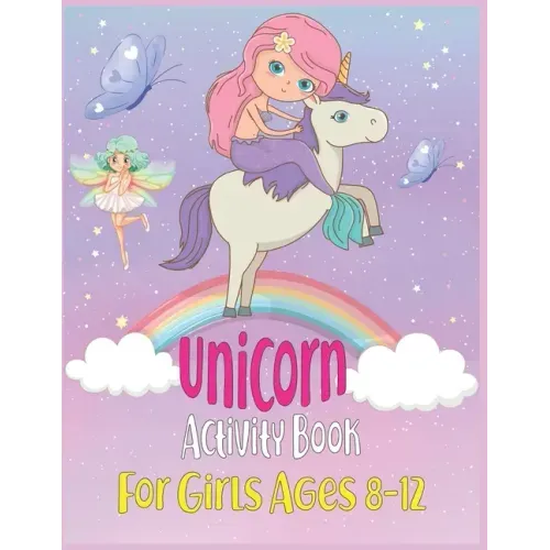 Unicorn Activity Book For Girls Ages 8-12