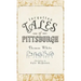 Forgotten Tales of Pittsburgh