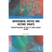 Adversarial Justice and Victims' Rights: Reconceptualising the Role of Sexual Assault Victims