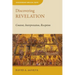 Discovering Revelation: Content, Interpretation, Reception