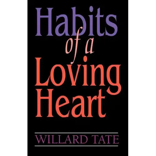 Habits Of A Loving Heart