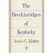 The Breckinridges of Kentucky